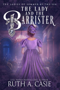 The Lady and Her Barrister -- Ruth A. Casie