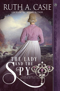 The Lady and the Spy -- Ruth A. Casie