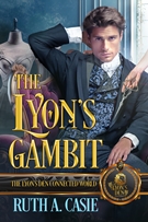The Lyon's Gambit -- Ruth A. Casie