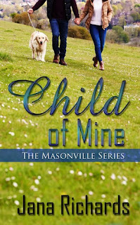 Child of Mine by Jana Richards – NEW RELEASE